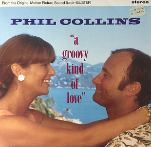 Phil Collins - “A Groovy Kind Of Love”, 12’45RPM SINGLE