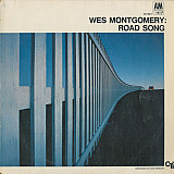 WES MONTGOMERY «Road Song»