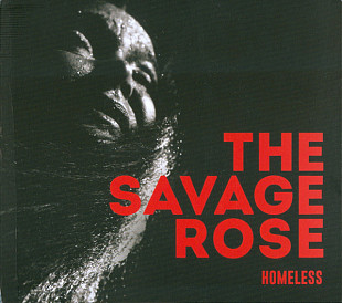 The Savage Rose* – Homeless