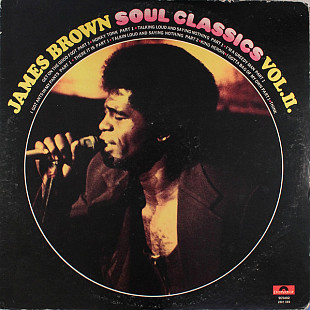 James Brown ‎– Soul Classics Volume II