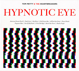 Tom Petty & The Heartbreakers* – Hypnotic Eye