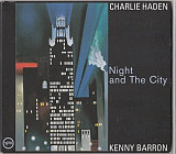 Charlie Haden And Kenny Barron – Night And The City ( EU ) Digipak JAZZ