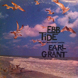 EARL GRANT Ebb Tide And Other Instrumental Favorites 1961(73) USA MCA Запечатан