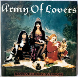 Army Of Lovers - Massive Luxury Overdose - 1991. (LP). 12. Vinyl. Пластинка.