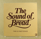 Bread - The Sound Of Bread - Their 20 Finest Songs (Англия, Elektra)
