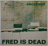 Fred Is Dead – Angst Vor LP 12" Germany
