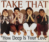 Take That - “How Deep Is Your Love”, Maxi-Single