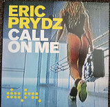 Eric Prydz – Call On Me