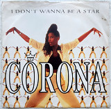 Corona - I Don't Wanna Be A Star - 1995. (EP). 12. Vinyl. Пластинка. England