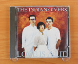 The Indian Givers - Love Is A Lie (Европа, Virgin)