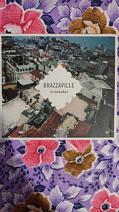 Brazzaville – In Istanbul