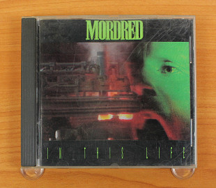 Mordred - In This Life (США, Noise International)