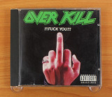 Overkill - !!!Fuck You!!! (США, Caroline Records)