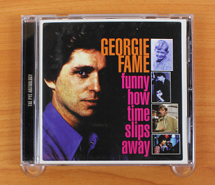 Georgie Fame - Funny How Time Slips Away (The Pye Anthology) (Англия, Sanctuary Records)