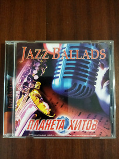 Компакт диск CD JAZZ BALLADS- ПЛАНЕТА ХИТОВ