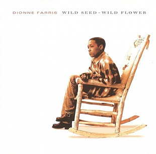 Dionne Farris – Wild Seed - Wild Flower ( USA )