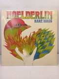 Hoelderlin – Rare Birds LP 12" (Прайс 37062)