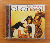 Eternal - Before The Rain (Европа, EMI United Kingdom)