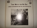 LOREN SCHOENBERG AND HIS JAZZ ORCHESTRA-Time Waits For No One 1987 USA Jazz