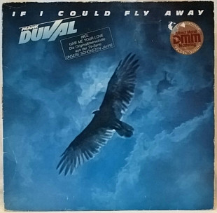Frank Duval - If I Could Fly Away - 1983. (LP). 12. Vinyl. Пластинка. Germany