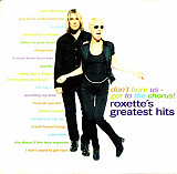 Roxette – Don't Bore Us - Get To The Chorus! (Roxette's Greatest Hits) 1995