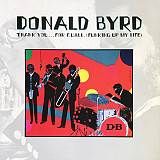 Donald Byrd ‎– Thank You … For F.U.M.L. (Funking Up My Life) (made in USA)