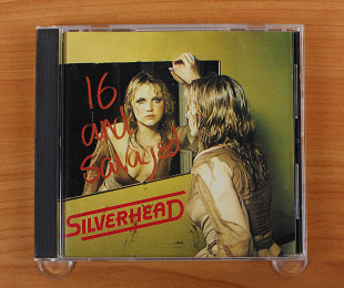 Silverhead - 16 And Savaged (Германия, Line Records)