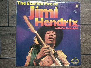 Jimi Hendrix With Curtis Knight - The Eternal Fire Of Jimi Hendrix LP Hallmark Rec UK 1971