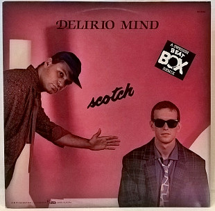 Scotch - Delirio Mind - 1985. (ЕP). 12. Vinyl. Пластинка. Sweden