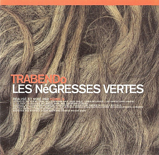 Les Négresses Vertes – Trabendo ( Europe ) Downtempo, Trip Hop