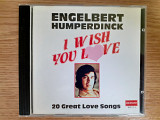 Компакт диск фирменный CD Engelbert Humperdinck – I Wish You Love - 20 Great Love Songs