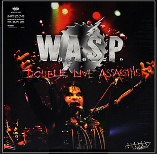 W.A.S.P. - Double Live Assassins - 1998. (2LP). 12. Vinyl. Пластинки. Europe. S/S.