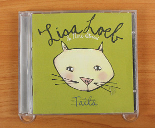 Lisa Loeb & Nine Stories - Tails (США, Geffen Records)