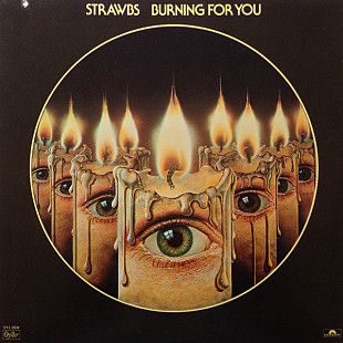 Strawbs ‎– Burning For You (made in USA)