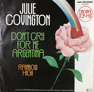 Julie Covington - “Don't Cry For Me Argentina”, 7'45RPM SINGLE