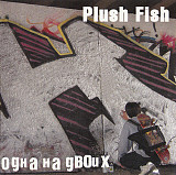‎Одна На Двоих / Plush Fish ( Sound Age Productions ‎– SAPCD 024 ) Punk, Ska