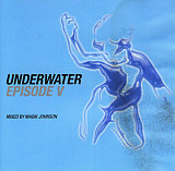 Magik Johnson ‎– Underwater Episode V - CD2