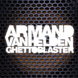 Armand Van Helden ‎– Ghettoblaster