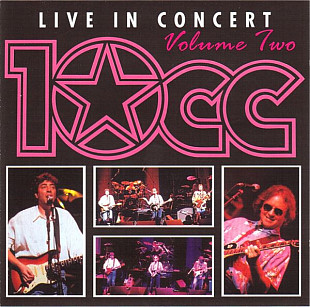 10cc ‎– Live In Concert - Volume Two (made in Europe)