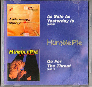 Humble Pie 1969/1981 - As Safe As Yesterday Is/Go For The Throat