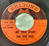 The Jive Five ‎– My True Story