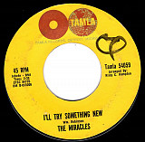 The Miracles ‎– I'll Try Something New