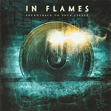 In Flames 2004 - Soundtrack To Your Escape (ліцензія, Укр.)