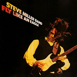 Steve Miller Band ‎– Fly Like An Eagle (made in USA)