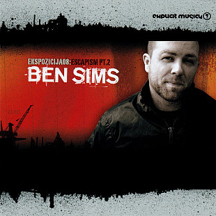 Ben Sims – Ekspozicija 08: Escapism Pt. 2 ( Digipak )