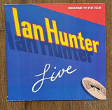 Ian Hunter – Welcome To The Club - Live 2LP 12", произв. Germany