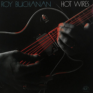 Roy Buchanan ‎– Hot Wires (made in USA)