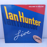 Ian Hunter – Welcome To The Club - Live 2LP 12" (Прайс 37534)