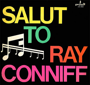 RAY CONNIFF «Salut To Ray Conniff»