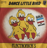 Electronica's - “Dance Little Bird”, 7'45RPM SINGLE